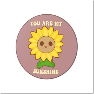You are my sunshine Posters and Art